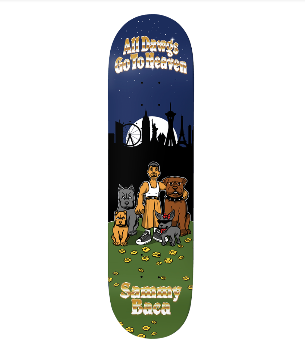 BAKER SAMMY BACA ALL DAWGS GO TO HEAVEN DECK 8.5